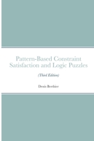 Pattern-Based Constraint Satisfaction and Logic Puzzles 1326675893 Book Cover