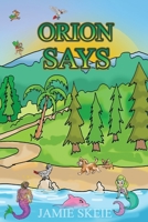 Orion Says 1096691647 Book Cover