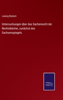 Untersuchungen über das Sachenrecht der Rechtsbücher, zunächst des Sachsenspiegels 1148039708 Book Cover