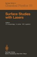 Surface Studies with Lasers: Proceedings of the International Conference, Mauterndorf, Austria, March 9 11, 1983 3642820875 Book Cover