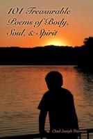 101 Treasurable Poems of Body, Soul, and Spirit 1490340564 Book Cover