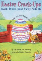 Easter Crack-Ups: Knock-Knock Jokes Funny-Side Up (Lift-the-Flap Knock-Knock Book) 0694013560 Book Cover
