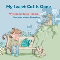 My Sweet Cat Is Gone 1976212081 Book Cover