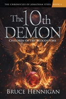 The 10th Demon: Children of the Bloodstone 0996845607 Book Cover