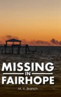 Missing in Fairhope 1524658529 Book Cover