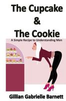 The Cupcake & the Cookie 1502354187 Book Cover