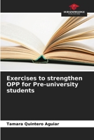 Exercises to strengthen OPP for Pre-university students 6206434982 Book Cover