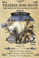 Praire Dog Dave: The Hero of the Kansas Plains B0FJ76BVX4 Book Cover