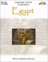 Exploring Ancient Civilizations: Egypt (Exploring Ancient Civilizations) 1573103063 Book Cover