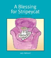 A Blessing for Stripeycat 1921472189 Book Cover