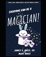 Everyone can be a Magician! B08LN978QG Book Cover