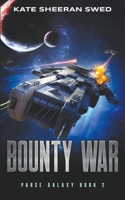 Bounty War: A Space Opera Adventure 1733079793 Book Cover