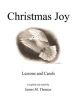Christmas Joy: Lessons and Carols 1671739604 Book Cover