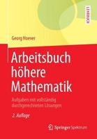 Arbeitsbuch Hohere Mathematik: Aufgaben Mit Vollstandig Durchgerechneten Losungen 3662470012 Book Cover