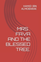 MRS . FAVA AND THE BLESSED TREE. B0DSBHWGVX Book Cover