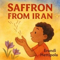 Saffron from Iran (Grown Around the Globe) B0G3NS9GQJ Book Cover