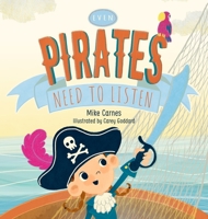 Even Pirates Need to Listen 173664761X Book Cover