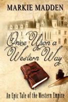 Once Upon a Western Way 1500837822 Book Cover