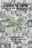 Called to Serve : Essays on RCA Global Mission 1950572137 Book Cover