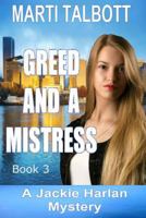 Greed and a Mistress 1502442590 Book Cover
