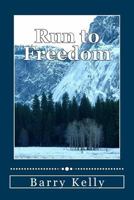 Run to Freedom 1546956913 Book Cover