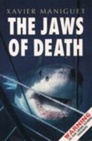 The Jaws Of Death: Shark As Predator, Man As Prey 0002199602 Book Cover