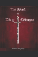 The Sword Of King Crimson B0DNXZWJLR Book Cover