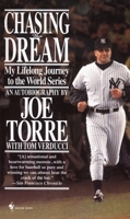 Chasing the Dream: My Lifelong Journey to the World Series 0553106589 Book Cover