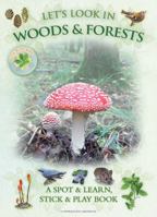 Let's Look in Woods  Forests: A Spot  Learn, Stick  Play Book 1908489146 Book Cover