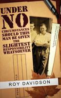 Under No Circumstances Should This Man B 1847482570 Book Cover