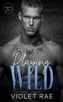 Playing Wild B0BL9ZL1Z6 Book Cover