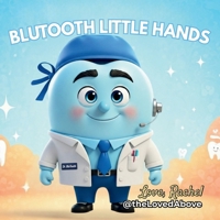 BluTooth Little Hands B0G4FQ8QN9 Book Cover