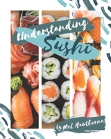Understanding Sushi 1089156677 Book Cover