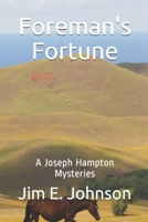 Foreman's Fortune: A Joseph Hampton Mysteries 1540698203 Book Cover