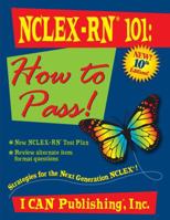 NCLEX-RN 101: How to Pass! 0990354229 Book Cover
