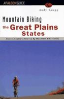 Mountain Biking the Great Plains States: Iowa, Kansas, Nebraska, South Dakota, North Dakota (America By Mountain Bike Series) 1560443278 Book Cover
