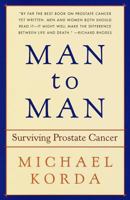Man to Man: Surviving Prostate Cancer 0679448446 Book Cover