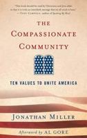 The Compassionate Community: Ten Values to Unite America 1403984956 Book Cover