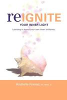 Re-Ignite Your Inner Light 1439273537 Book Cover
