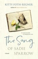 The Song of Sadie Sparrow 1941555357 Book Cover