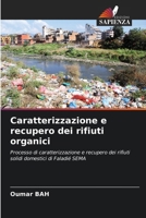 Caratterizzazione e recupero dei rifiuti organici 6207250559 Book Cover