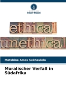 Moralischer Verfall in Südafrika (German Edition) 6207936841 Book Cover