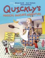 Quickly's Magical Pancake Adventure 1607461072 Book Cover