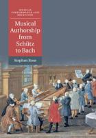 Musical Authorship from Sch�tz to Bach 1108421075 Book Cover