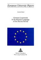 German Loanwords in the Russian Language of the Petrine Period 326101377X Book Cover