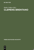 Clemens Brentano: Beitrage Des Kolloquiums Im Freien Deutschen Hochstift, 1978 3484103698 Book Cover