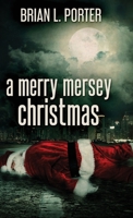 A Merry Mersey Christmas: Large Print Edition 486747097X Book Cover