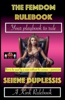 The Femdom Rulebook (A Kink Rulebook) 9363564789 Book Cover