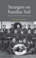 Strangers on Familiar Soil: Rediscovering the Chile-California Connection 0300206623 Book Cover