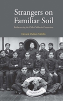 Strangers on Familiar Soil: Rediscovering the Chile-California Connection 0300230702 Book Cover